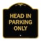 Signmission Designer Series Sign-Head in Parking Only, Black & Gold Aluminum Sign, 18" x 18", BG-1818-23908 A-DES-BG-1818-23908 - alternate 1